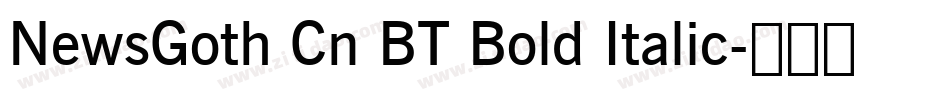 NewsGoth Cn BT Bold Italic字体转换